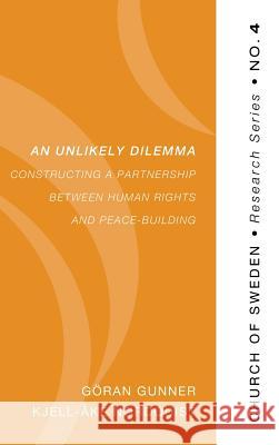 An Unlikely Dilemma Göran Gunner, Kjell-Åke Nordquist 9781498259842 Pickwick Publications - książka