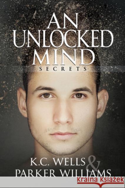 An Unlocked Mind K. C. Wells Parker Williams 9781640800878 Dreamspinner Press - książka