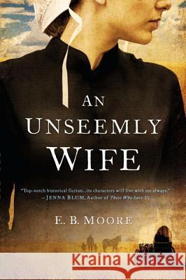 An Unseemly Wife E. B. Moore 9780451469984 New American Library - książka