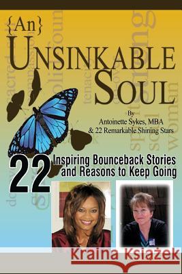  Unsinkable Soul: Life as I Know It... Sykes, Antoinette 9781494974121 Createspace - książka