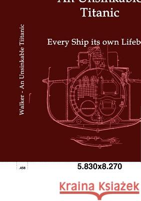 An Unsinkable Titanic Walker, J. B. 9783861959304 Salzwasser-Verlag - książka