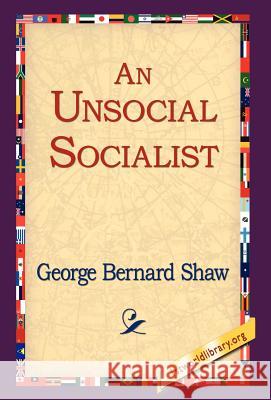 An Unsocial Socialist George Bernard Shaw 9781421807362 1st World Library - książka