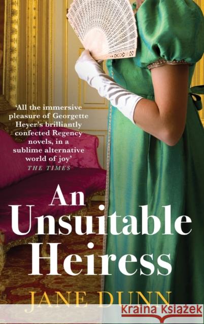 An Unsuitable Heiress: A gorgeous regency historical romance from Jane Dunn Jane Dunn 9781804835371 Boldwood Books Ltd - książka