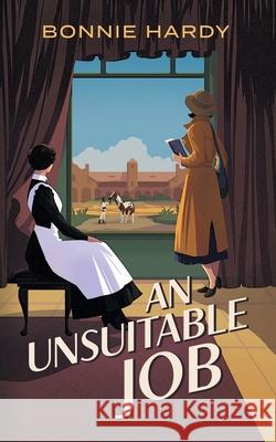 An Unsuitable Job Bonnie Hardy 9781954995482 On the Other Hand Books - książka