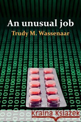 An unusual job Wassenaar, Trudy M. 9781497337008 Createspace - książka