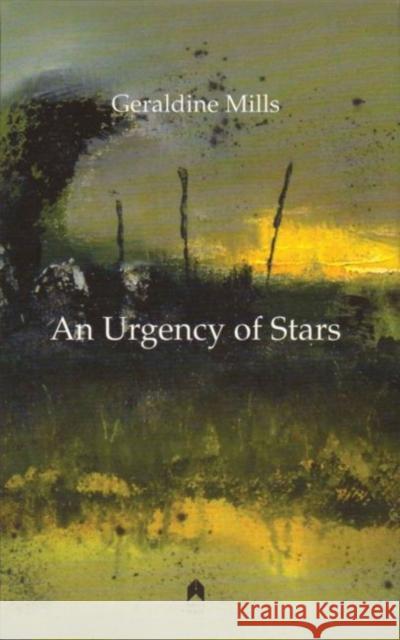 An Urgency of Stars Geraldiine Mills 9780905223537 Syracuse University Press Distributed for Arl - książka