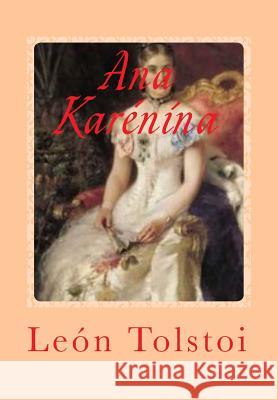 Ana Karénina Sanchez, Gustavo J. 9781541181557 Createspace Independent Publishing Platform - książka