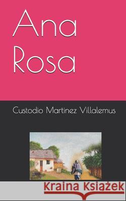 Ana Rosa Ligia Paulina Martine Custodio Martine 9781981003761 Independently Published - książka