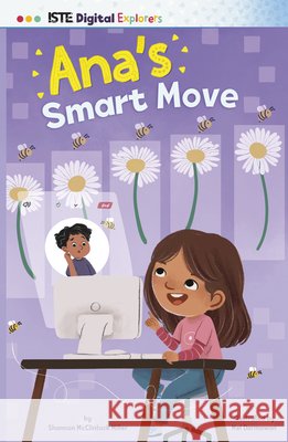 Ana's Smart Move McClintock Miller, Shannon, Darmawan, Mel 9798875214912 Picture Window Books - książka