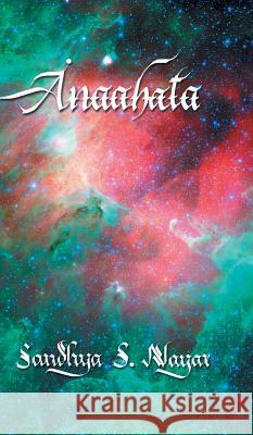 Anaahata Sandhya S. N. Nayar 9781482856712 Partridge India - książka