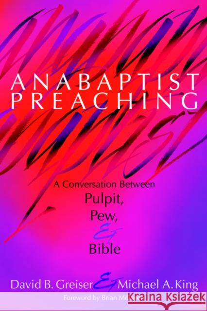 Anabaptist Preaching Greiser, David B. 9781931038195 Pandora Press U. S. - książka