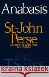 Anabasis St John Perse T. S. Eliot T. S. Eliot 9780156074063 Harvest/HBJ Book