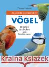 Anaconda Taschenführer Vögel : 70 Arten entdecken und bestimmen Launois, Thomas 9783730608272 Anaconda