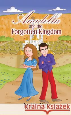 Anadella and the Forgotten Kingdom Justin Cox 9781496966520 Authorhouse - książka