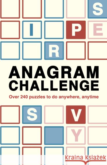 Anagram Challenge: Over 240 puzzles to do anywhere, anytime Roland Hall 9780711287006 Quarto Publishing PLC - książka