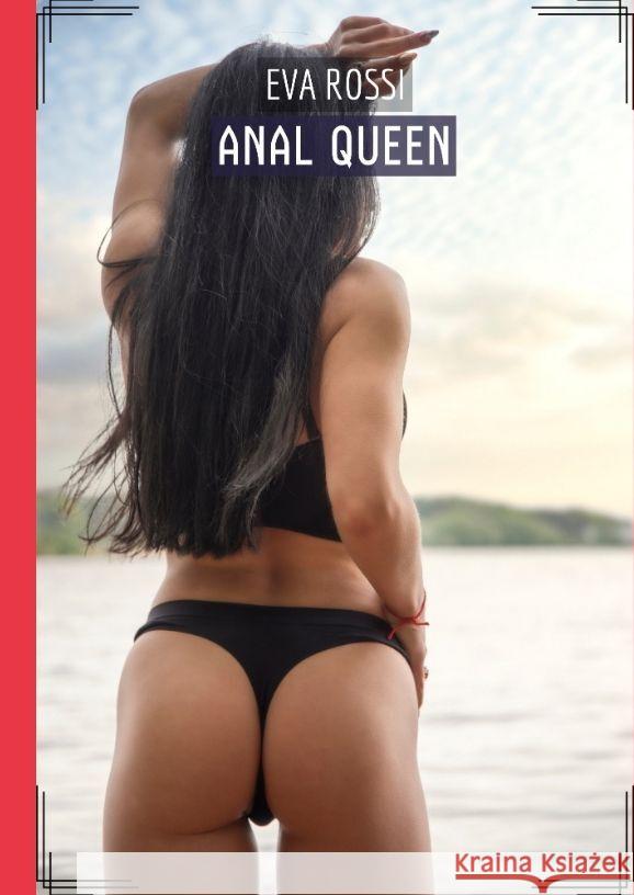 Anal Queen Rossi, Eva 9783384106698 Eva Rossi - książka