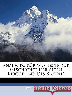 Analecta; Kurzere Texte Zur Geschichte Der Alten Kirche Und Des Kanons Erwin Preuschen 9781145072497  - książka
