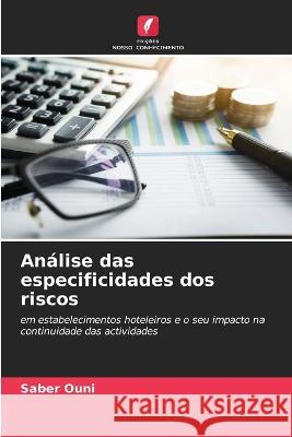 Analise das especificidades dos riscos Saber Ouni   9786202926966 Edicoes Nosso Conhecimento - książka