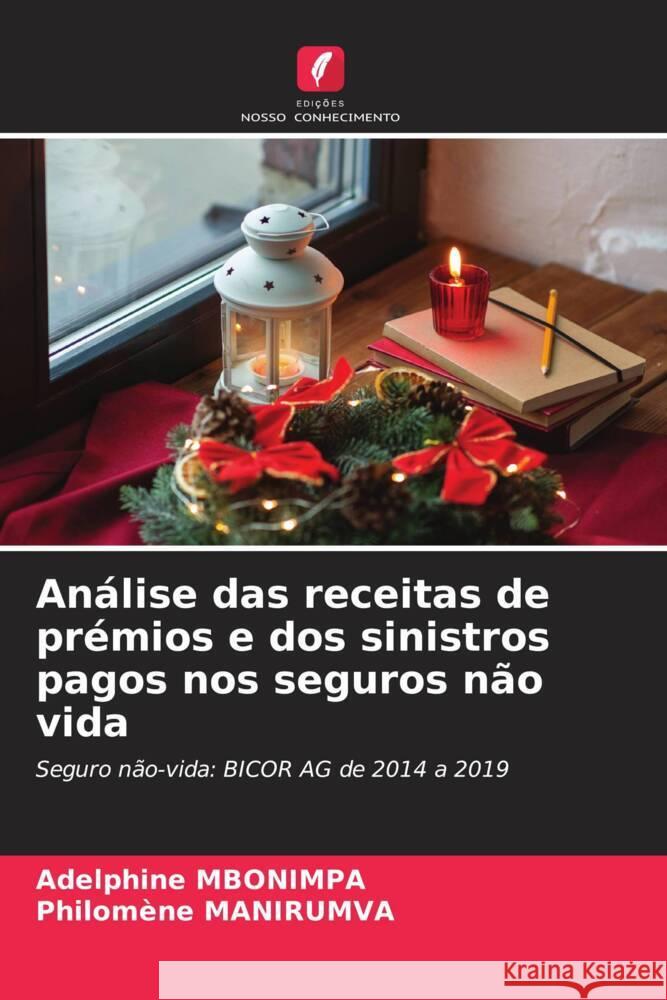 Analise das receitas de premios e dos sinistros pagos nos seguros nao vida Adelphine Mbonimpa Philomene Manirumva  9786206073871 Edicoes Nosso Conhecimento - książka