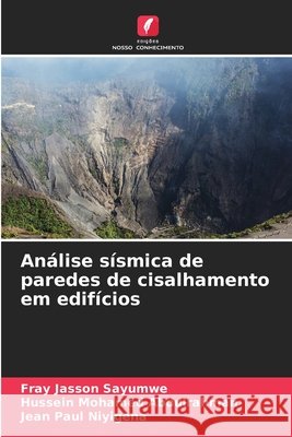 Análise sísmica de paredes de cisalhamento em edifícios Jasson Sayumwe, Fray, Mohamed Abdulrahman, Hussein, Paul Niyigena, Jean 9786207805730 Edições Nosso Conhecimento - książka