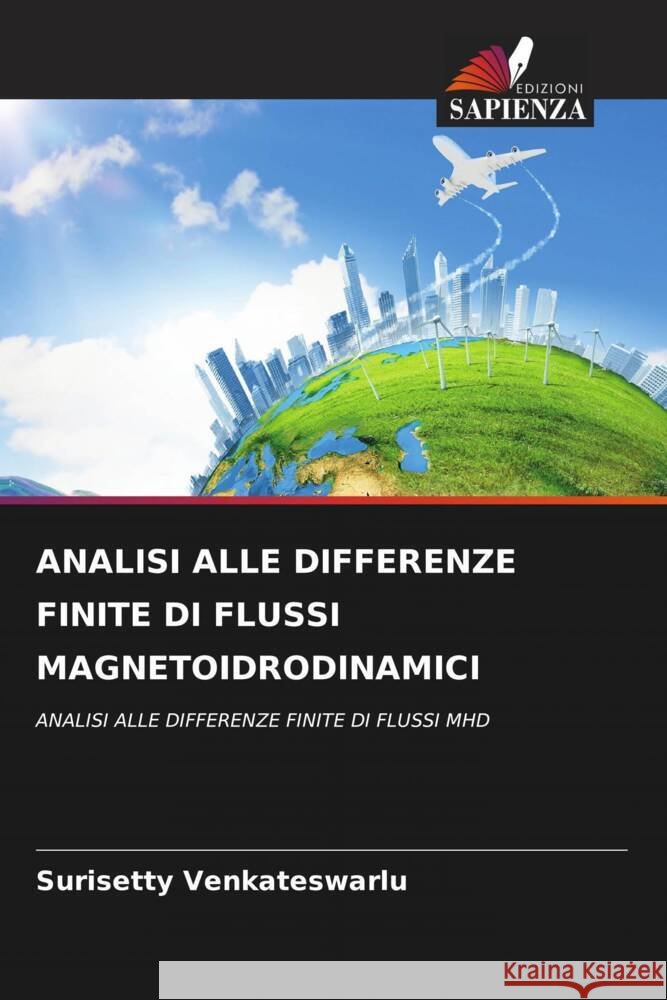 ANALISI ALLE DIFFERENZE FINITE DI FLUSSI MAGNETOIDRODINAMICI Venkateswarlu, Surisetty 9786205088159 Edizioni Sapienza - książka