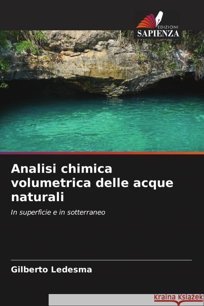 Analisi chimica volumetrica delle acque naturali Gilberto Ledesma 9786208193539 Edizioni Sapienza - książka