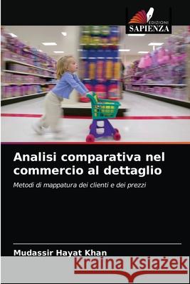 Analisi comparativa nel commercio al dettaglio Mudassir Hayat Khan 9786202825146 Edizioni Sapienza - książka