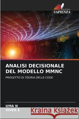 Analisi Decisionale del Modello Mmnc Uma N Vivek E  9786206078487 Edizioni Sapienza - książka