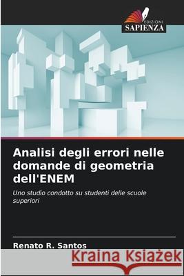 Analisi degli errori nelle domande di geometria dell'ENEM Renato R. Santos 9786209201493 Edizioni Sapienza - książka