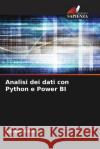 Analisi dei dati con Python e Power BI Amreen Khan 9786208140915 Edizioni Sapienza