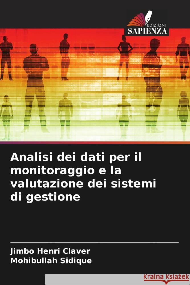 Analisi dei dati per il monitoraggio e la valutazione dei sistemi di gestione Henri Claver, Jimbo, Sidique, Mohibullah 9786204628837 Edizioni Sapienza - książka