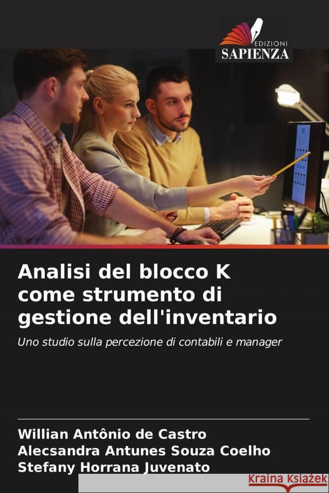 Analisi del blocco K come strumento di gestione dell'inventario de Castro, Willian Antônio, Antunes Souza Coelho, Alecsandra, Horrana Juvenato, Stefany 9786206588368 Edizioni Sapienza - książka