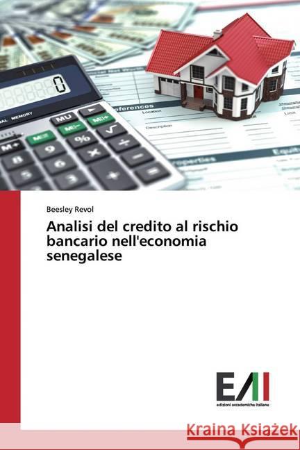 Analisi del credito al rischio bancario nell'economia senegalese Revol, Beesley 9786200830821 Edizioni Accademiche Italiane - książka