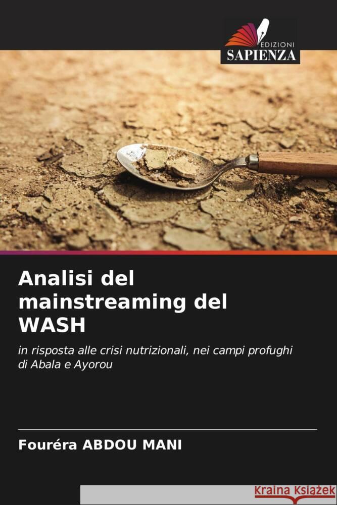 Analisi del mainstreaming del WASH Abdou Mani, Fouréra 9786205428917 Edizioni Sapienza - książka