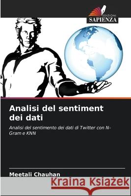 Analisi del sentiment dei dati Chauhan, Meetali 9786209157110 Edizioni Sapienza - książka