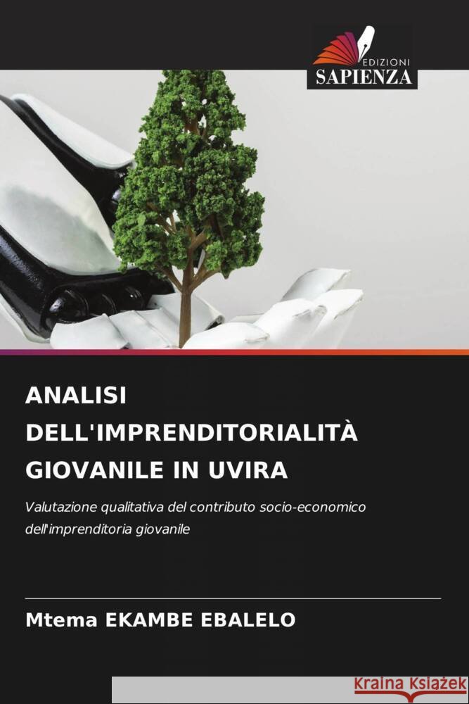 Analisi Dell'imprenditorialit? Giovanile in Uvira Mtema Ekamb 9786208089252 Edizioni Sapienza - książka