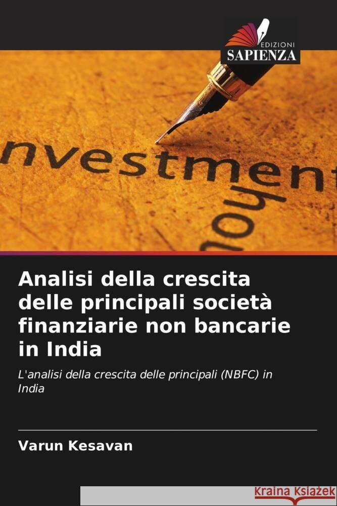 Analisi della crescita delle principali societ? finanziarie non bancarie in India Varun Kesavan 9786207032617 Edizioni Sapienza - książka