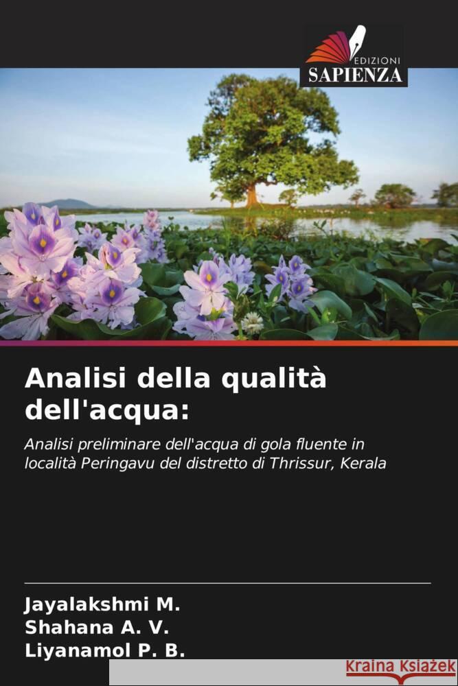 Analisi della qualità dell'acqua: M., Jayalakshmi, A. V., Shahana, P. B., Liyanamol 9786205157114 Edizioni Sapienza - książka