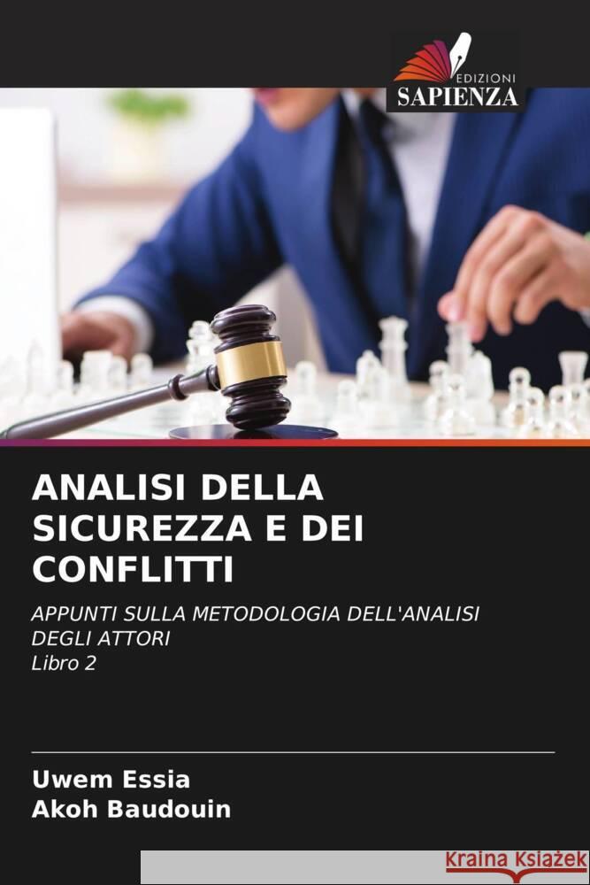 ANALISI DELLA SICUREZZA E DEI CONFLITTI Essia, Uwem, Baudouin, Akoh 9786204933504 Edizioni Sapienza - książka