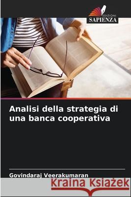 Analisi della strategia di una banca cooperativa Govindaraj Veerakumaran 9786207556625 Edizioni Sapienza - książka