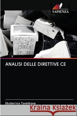 Analisi Delle Direttive Ce Ekaterina Tsvetkova 9786202948074 Edizioni Sapienza - książka