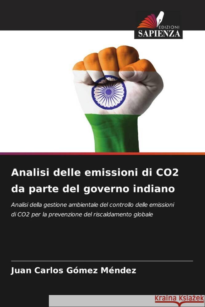 Analisi delle emissioni di CO2 da parte del governo indiano Juan Carlos G?me 9786207347568 Edizioni Sapienza - książka