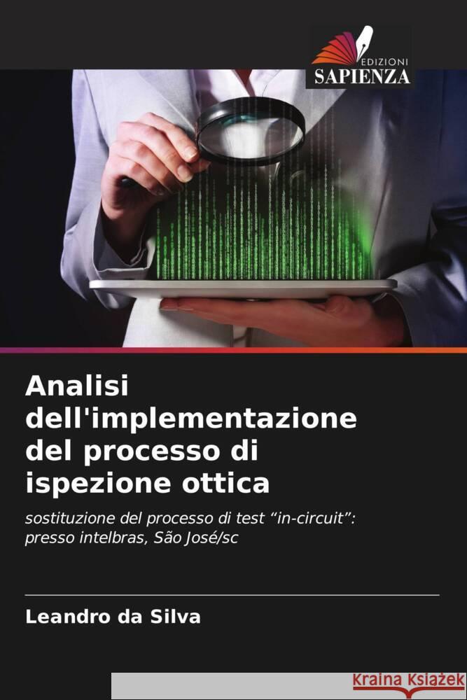 Analisi dell'implementazione del processo di ispezione ottica Leandro D 9786207437726 Edizioni Sapienza - książka
