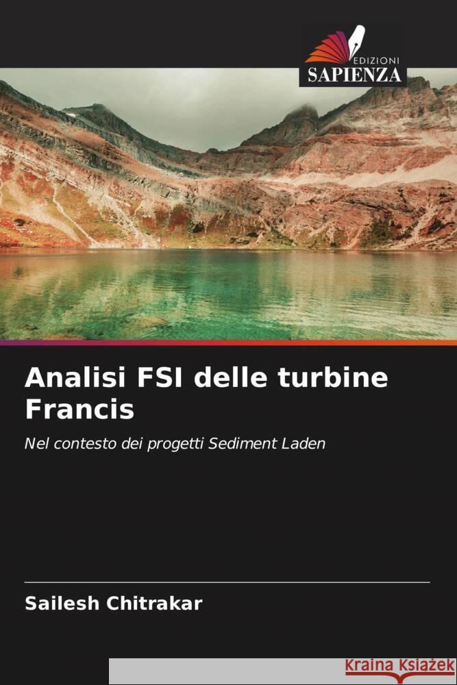 Analisi FSI delle turbine Francis Chitrakar, Sailesh 9786208622763 Edizioni Sapienza - książka