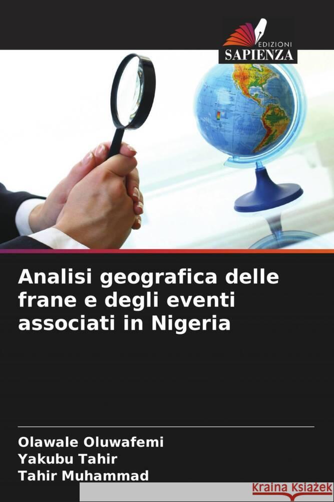 Analisi geografica delle frane e degli eventi associati in Nigeria Olawale Oluwafemi Yakubu Tahir Tahir Muhammad 9786206946106 Edizioni Sapienza - książka