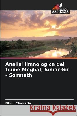 Analisi limnologica del fiume Meghal, Simar Gir - Somnath Nikul Chavada 9786205345726 Edizioni Sapienza - książka