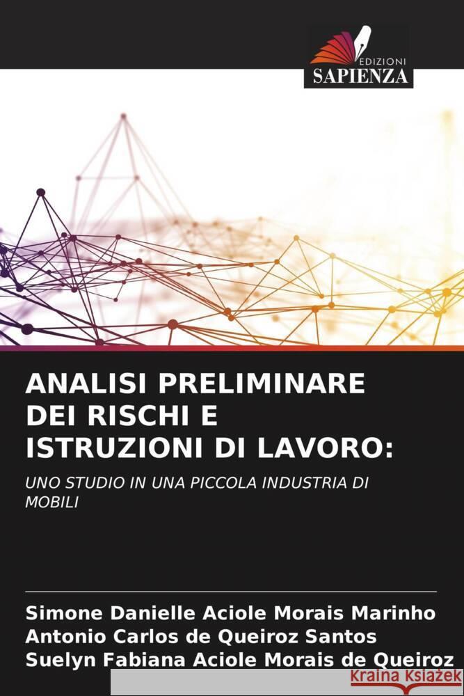 ANALISI PRELIMINARE DEI RISCHI E ISTRUZIONI DI LAVORO: Aciole Morais Marinho, Simone Danielle, de Queiroz Santos, Antonio Carlos, Aciole Morais de Queiroz, Suelyn Fabiana 9786204427393 Edizioni Sapienza - książka