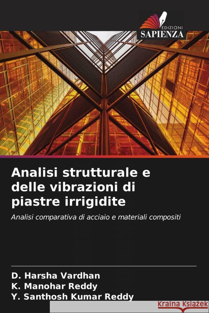 Analisi strutturale e delle vibrazioni di piastre irrigidite Vardhan, D. Harsha, Reddy, K. Manohar, Kumar Reddy, Y. Santhosh 9786206478966 Edizioni Sapienza - książka