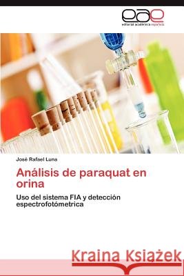 Análisis de paraquat en orina Luna José Rafael 9783846572795 Editorial Acad Mica Espa Ola - książka
