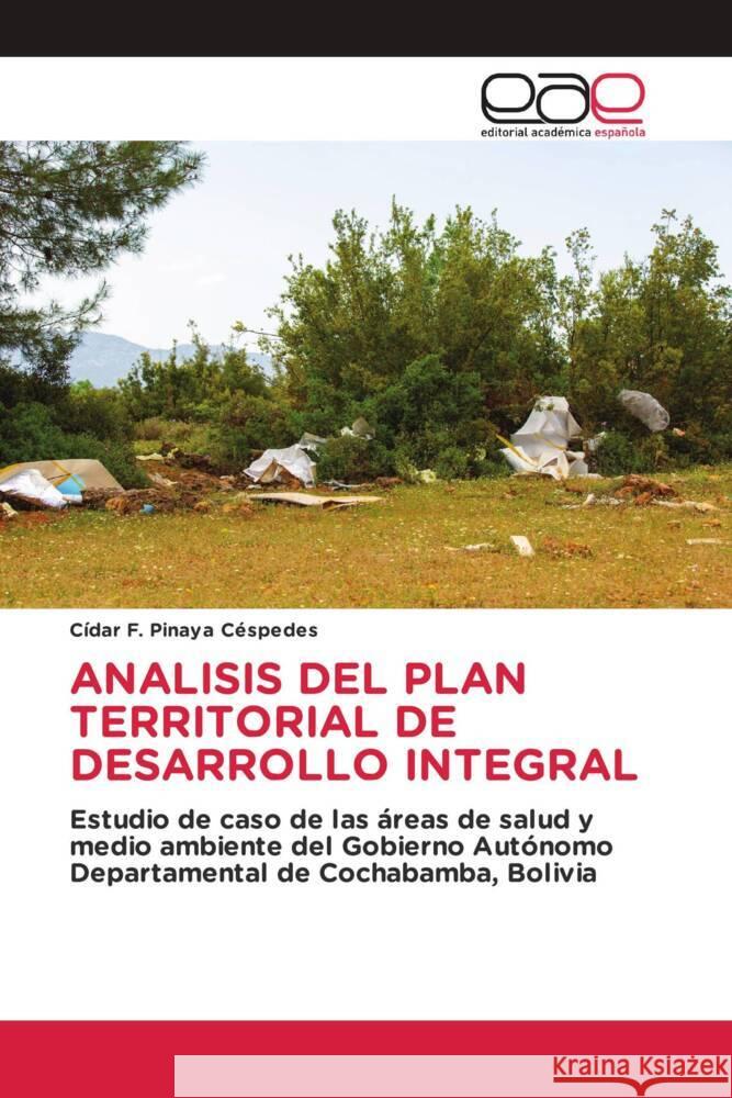 Analisis del Plan Territorial de Desarrollo Integral C?dar F. Pinay 9786202166515 Editorial Academica Espanola - książka